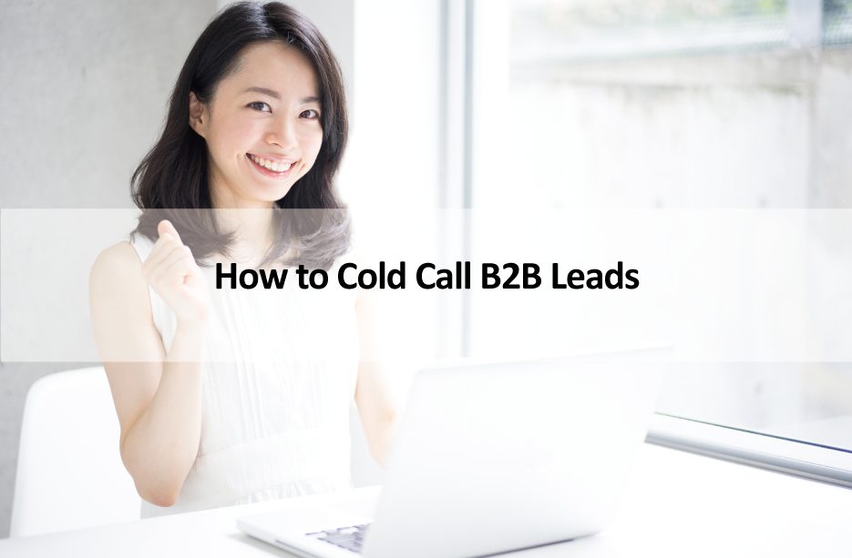 How to Cold Call B2B Leads